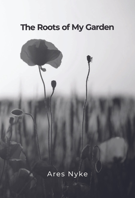 The Roots of My Garden