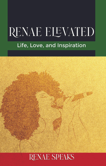 Renae Elevated: Life, Love, and Inspiration