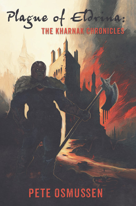 Plague of Eldrina: The Kharnak Chronicles