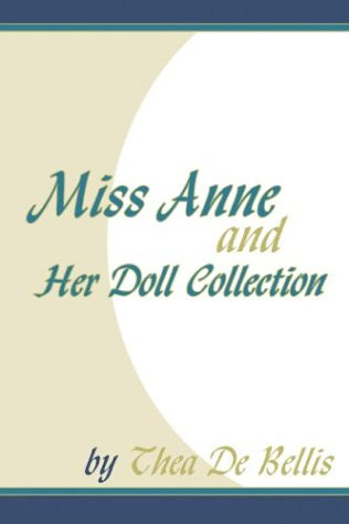 Miss Anne and Her Doll Collection