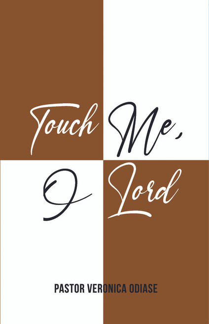 Touch Me, O Lord