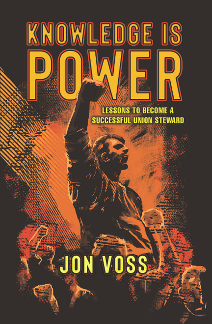 Knowledge Is Power: Lessons to Become a Successful Union Steward