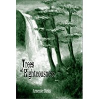 Trees of Righteousness