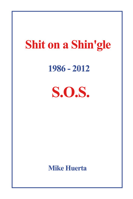 Shit on a Shin'gle: S.O.S.