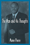Manes Pierre: The Man and His Thoughts