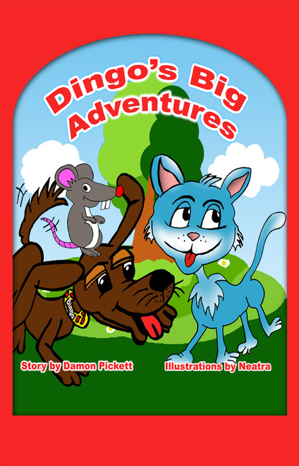 Dingo's Big Adventures Illustrated by Neatra Turner