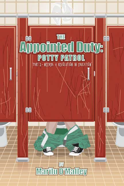 The Appointed Duty: Potty Patrol "Part 2 - Needed: A Revolution in Education"