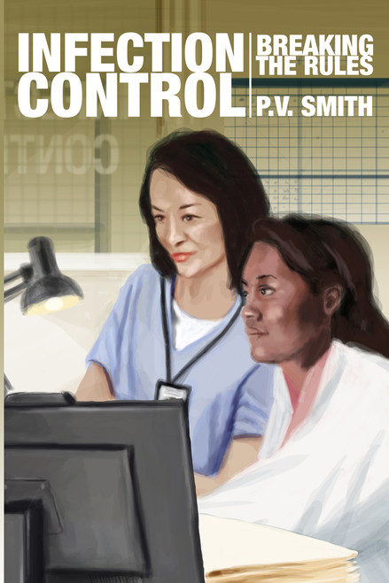 INFECTION CONTROL: Breaking the Rules