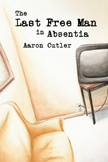 The Last Free Man in Absentia