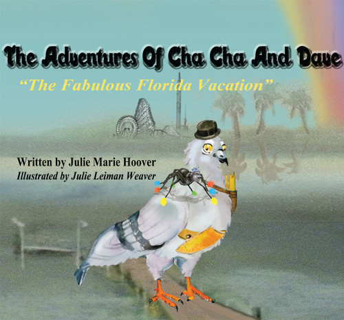 The Adventures of Cha Cha and Dave "The Fabulous Florida Vacation"