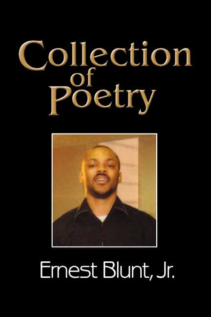 Collection of Poetry (by Ernest Blunt, Jr.)