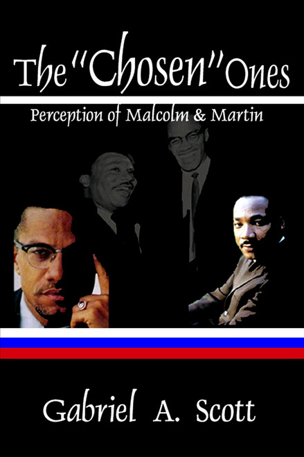 The Chosen Ones: Perception of Malcolm and Martin