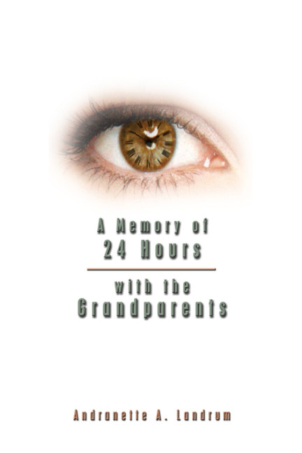 A Memory of 24 Hours With the Grandparents