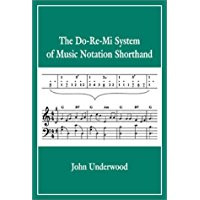 The Do-Re-Mi System of Music Notation Shorthand