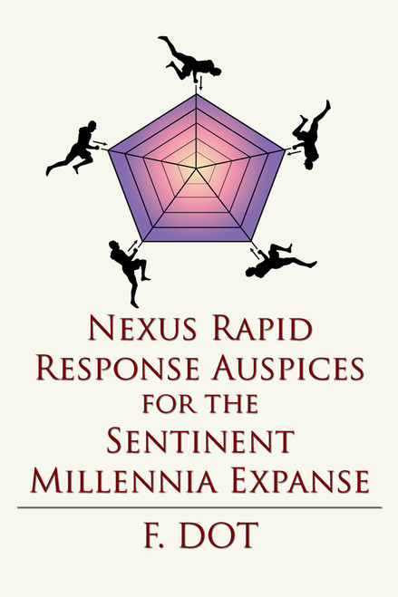 Nexus Rapid Response Auspices for the Sentinent Millennia Expanse