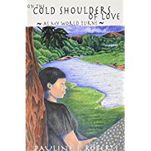On the Cold Shoulders of Love: As My World Turns