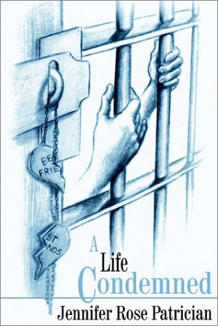 A Life Condemned