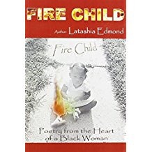 Fire Child: Poetry from the Heart of a Black Woman
