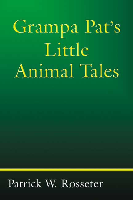 Grampa Pat's Little Animal Tales