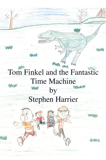 Tom Finkel and the Fantastic Time Machine