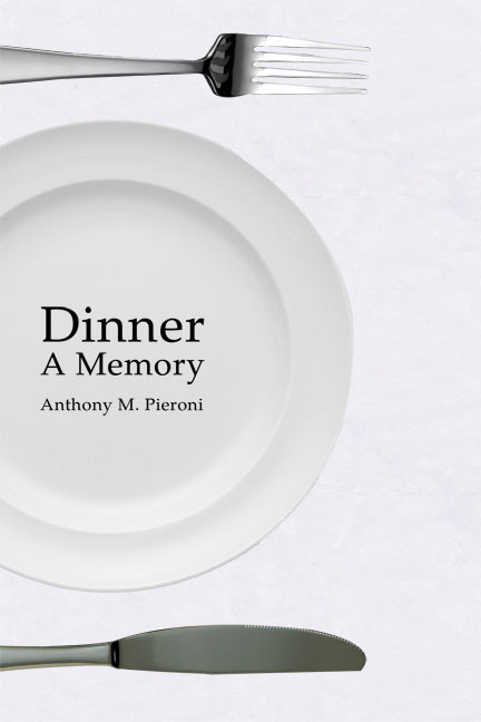 Dinner: A Memory