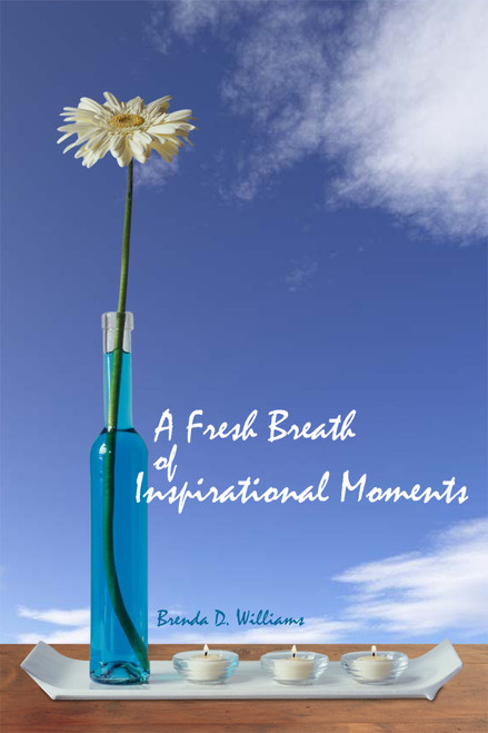 A Fresh Breath of Inspirational Moments