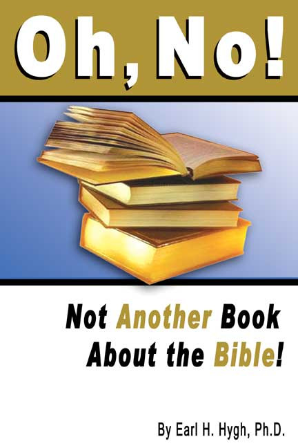 Oh, No! Not Another Book about the Bible!