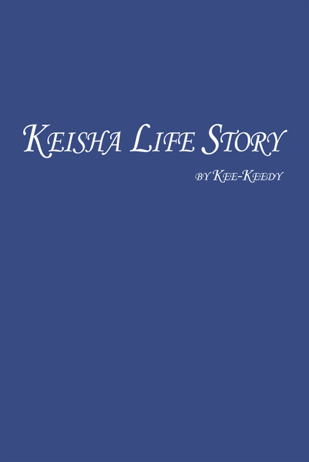 Keisha Life Story