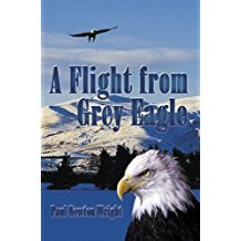 A Flight from Grey Eagle