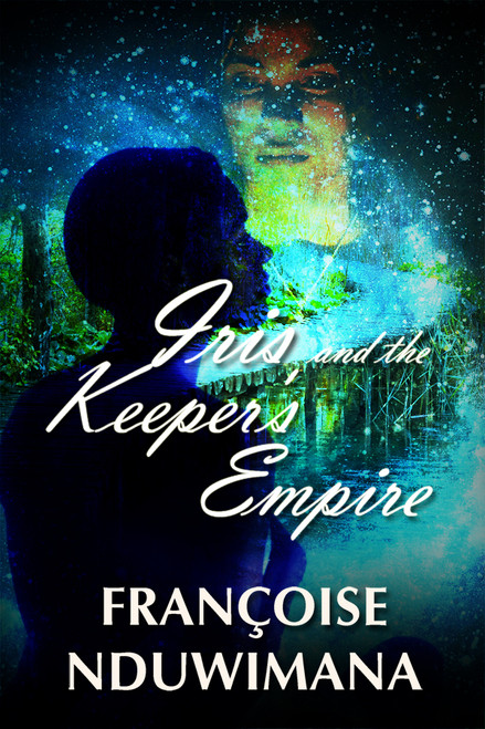 Iris and the Keeper's Empire