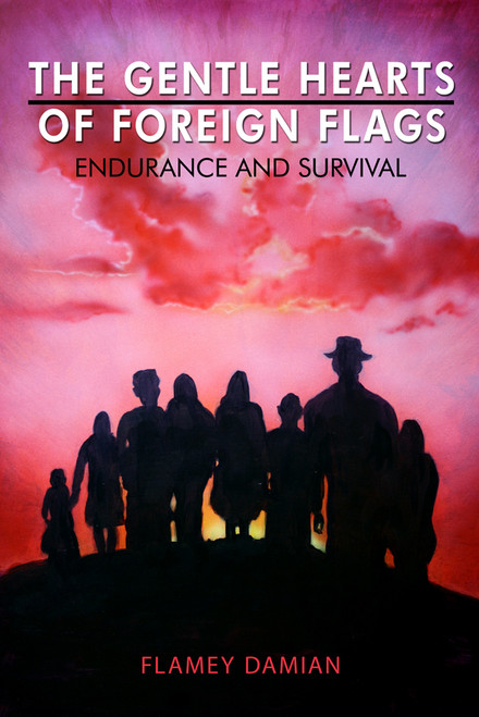 The Gentle Hearts of Foreign Flags: Endurance and Survival