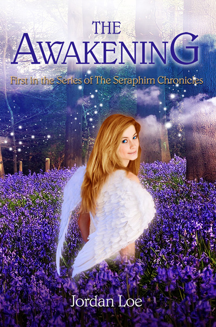 The Awakening: First in the Series of The Seraphim Chronicles