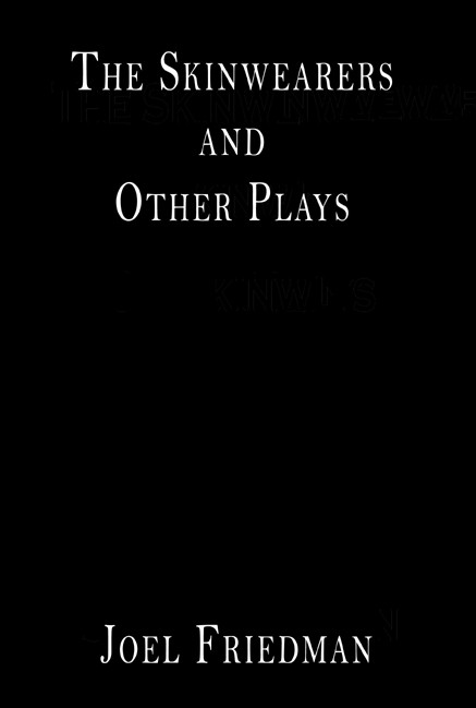 The Skinwearers and Other Plays
