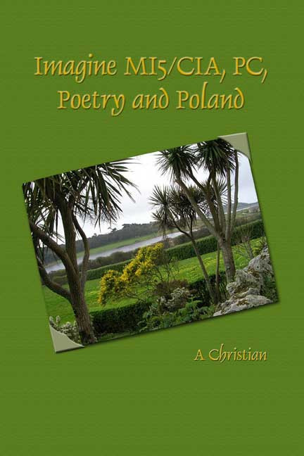 Imagine MI5/CIA, PC, Poetry and Poland