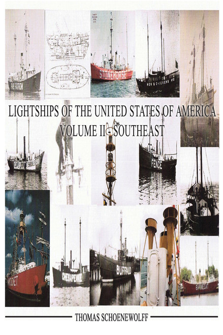Lightships of the United States of America, Volume II - Southeast