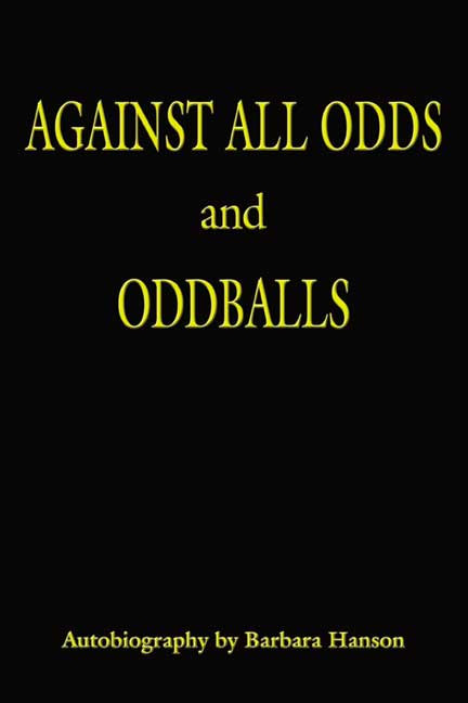 Against All Odds and Oddballs