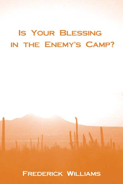 Is Your Blessing in the Enemy's Camp?