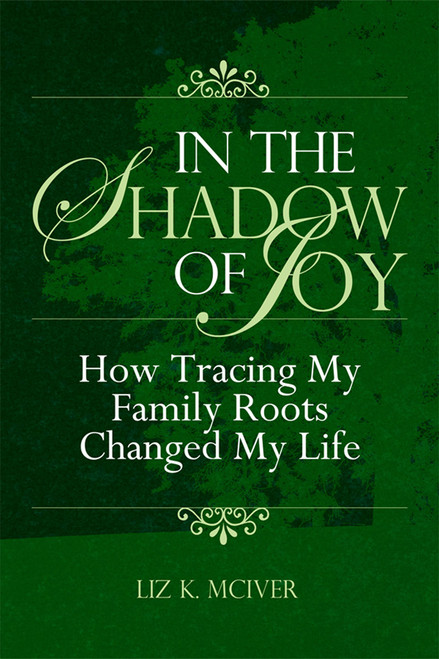 In the Shadow of Joy: How Tracing My Family Roots Changed My Life