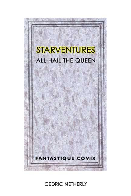 Starventures: All Hail the Queen