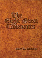 The Eight Great Covenants by Mary H. Newsome