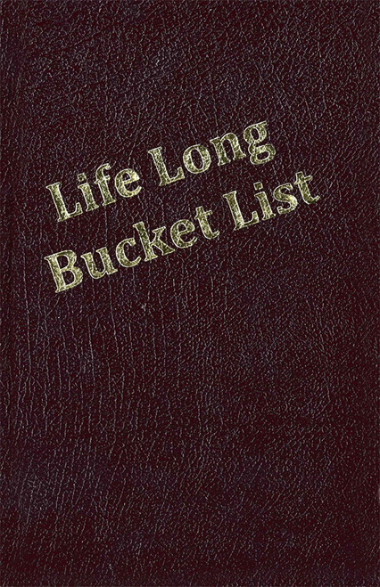 Life Long Bucket List