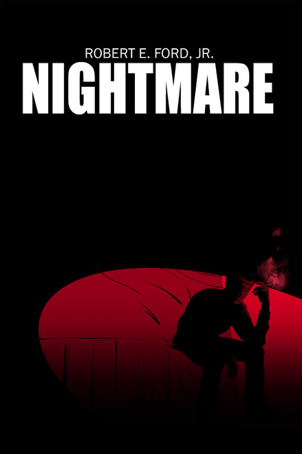 Nightmare by Robert E. Ford, Jr.
