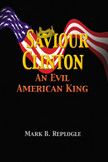 Saviour Clinton: An Evil American King
