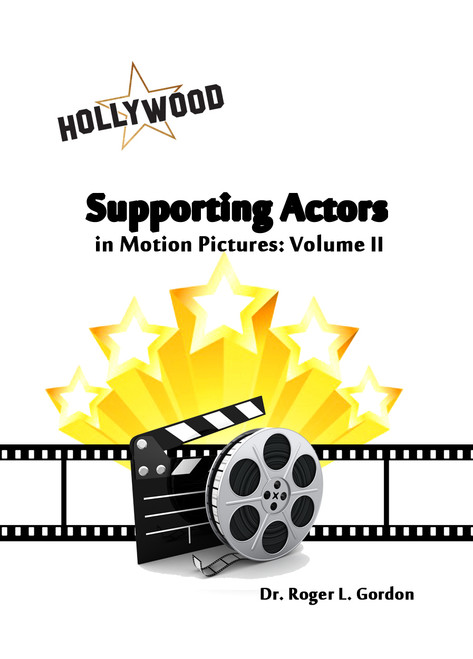 Supporting Actors in Motion Pictures: Volume II