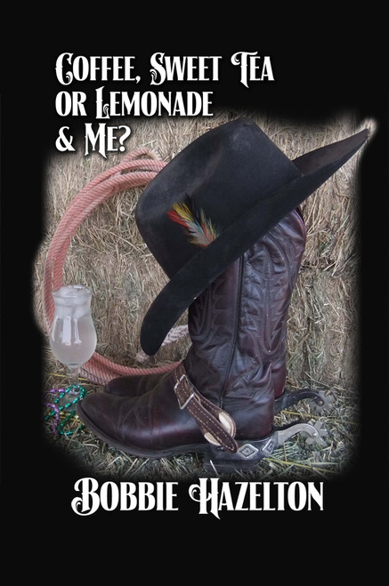 Coffee, Sweet Tea or Lemonade & Me