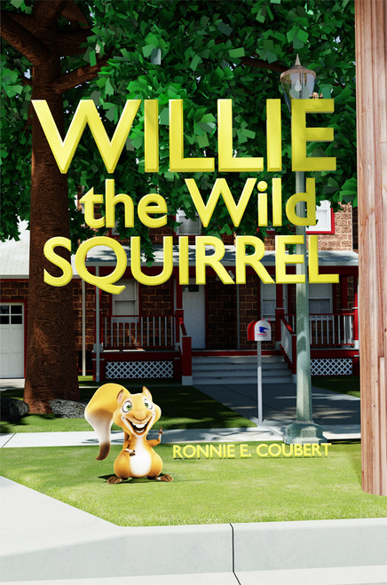 Willie the Wild Squirrel