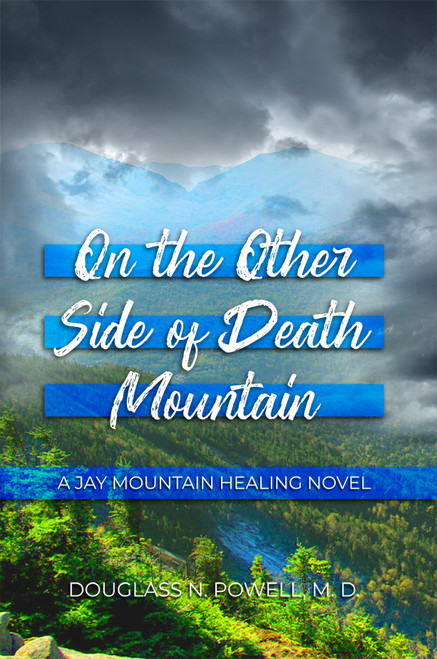 On the Other Side of Death Mountain