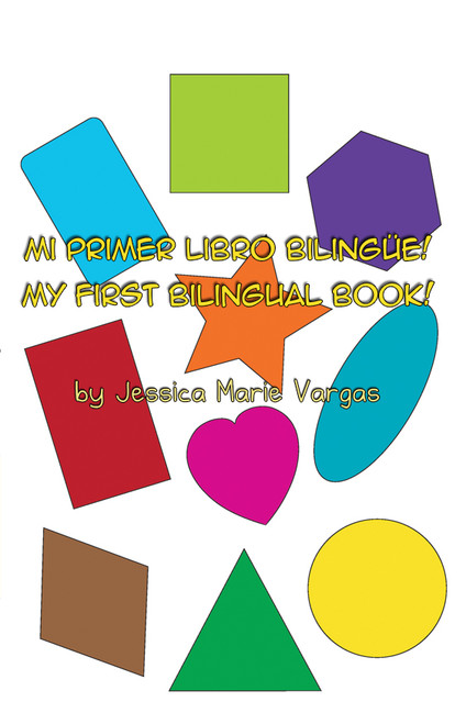 Mi Primer Libro Bilingue! My First Bilingual Book!