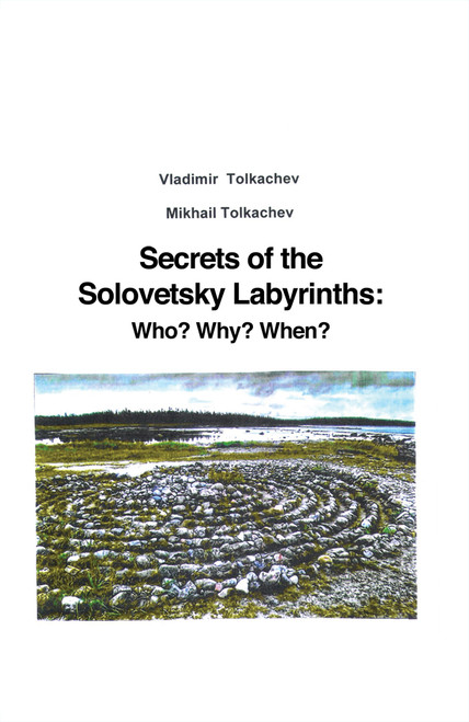 Secrets of the Solovetsky Labyrinths
