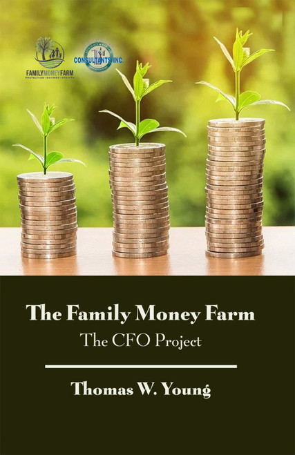 The Family Money Farm: The CFO Project